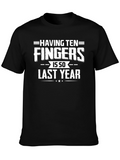 Funny Last Year Fingers T-Shirt