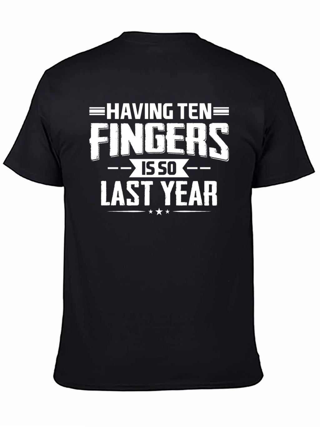 Funny Last Year Fingers T-Shirt