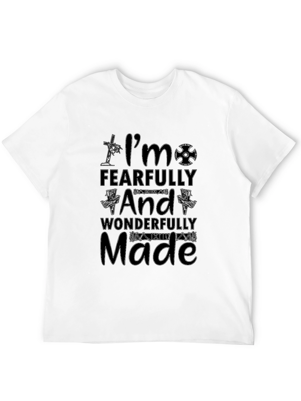 Fearfully and Wonderfully Made Black T-Shirt