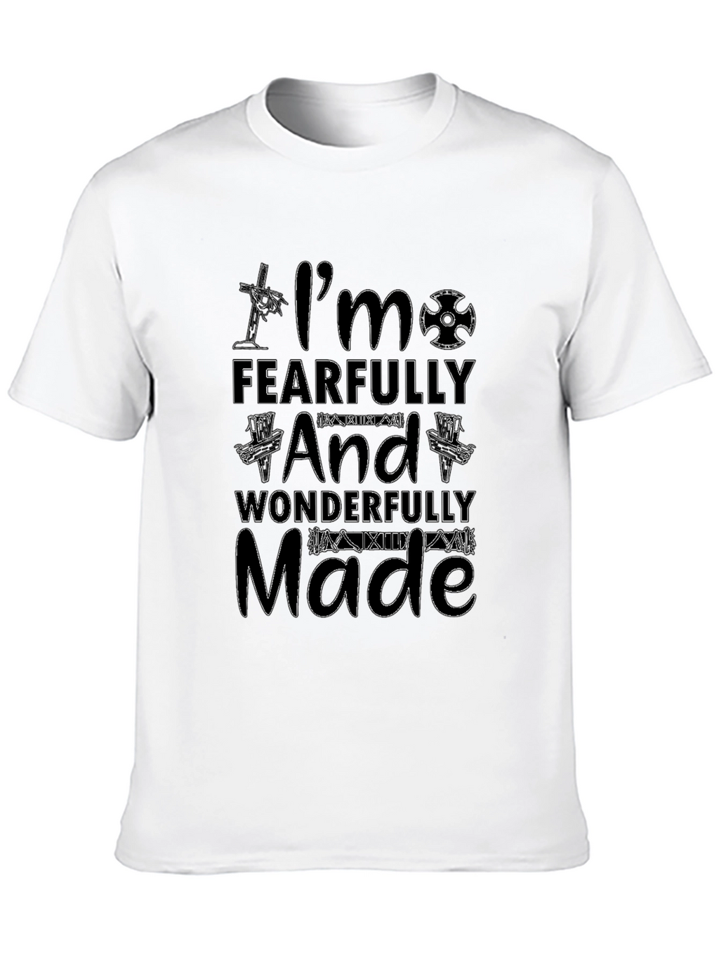 Fearfully and Wonderfully Made Black T-Shirt