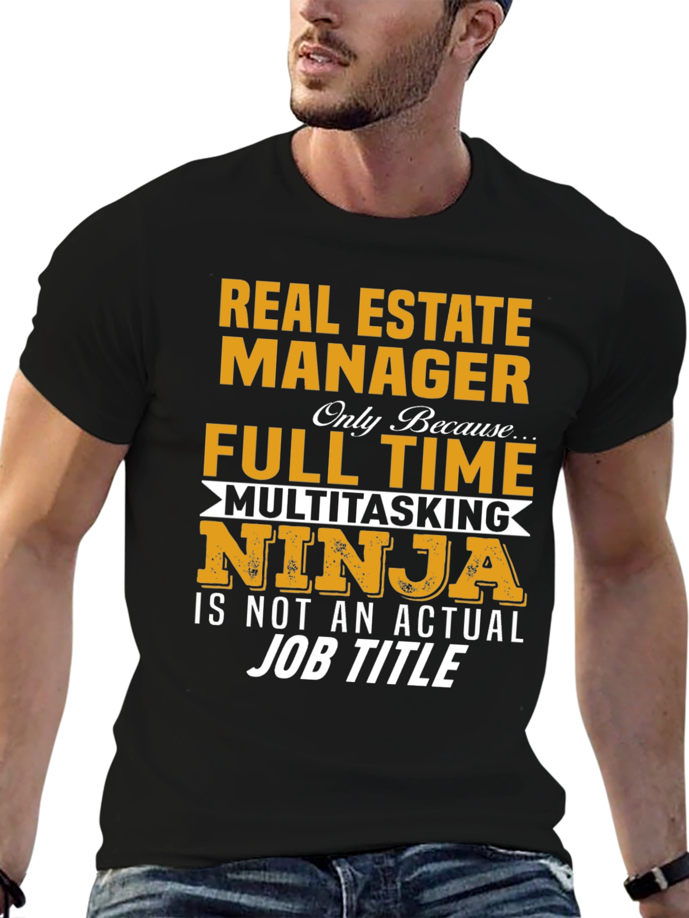 Real Estate Manager T-Shirt: Multitasking Ninja Full Time Job