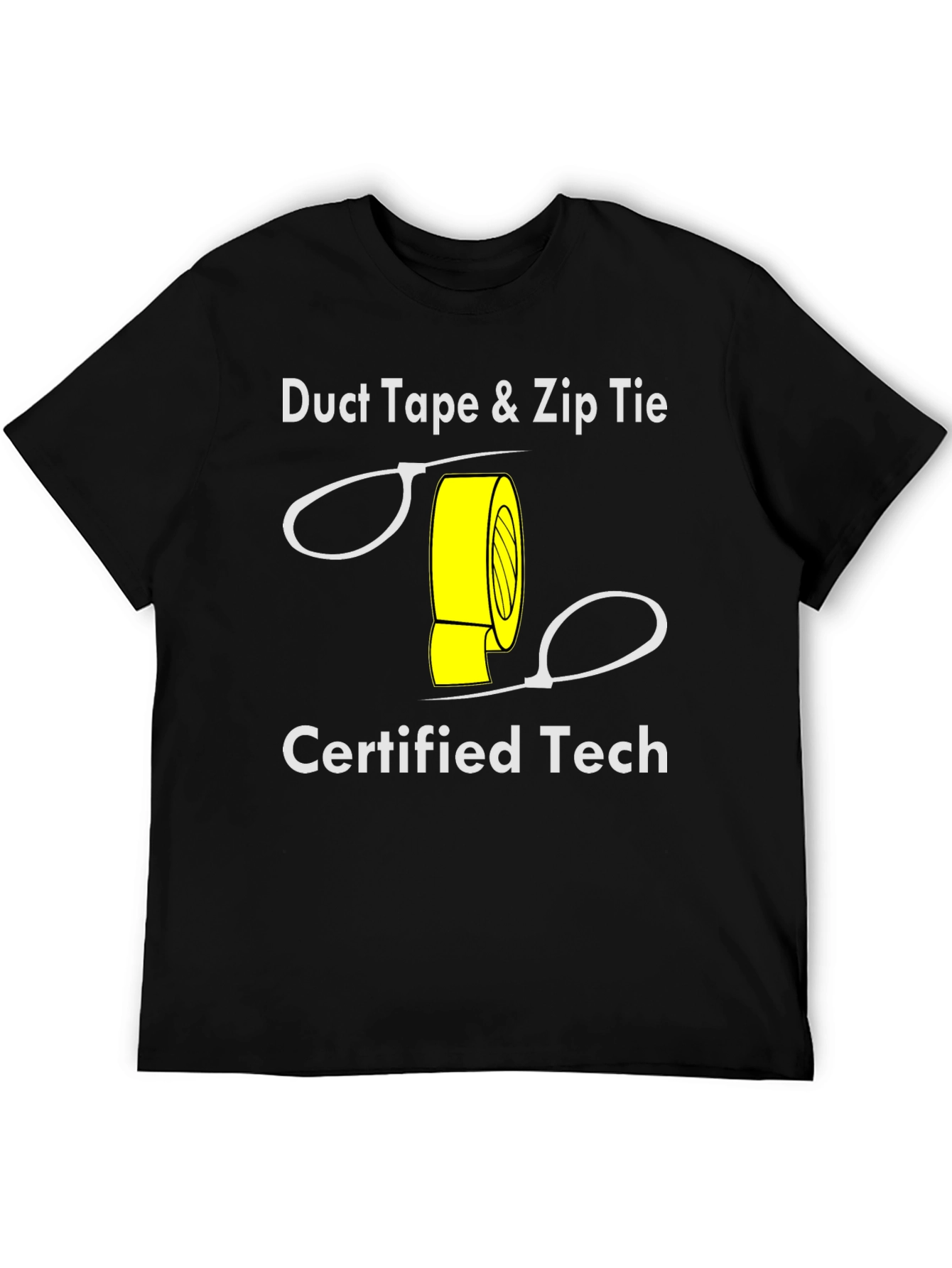 Duct Tape & Zip Tie Certified Tech T-Shirt