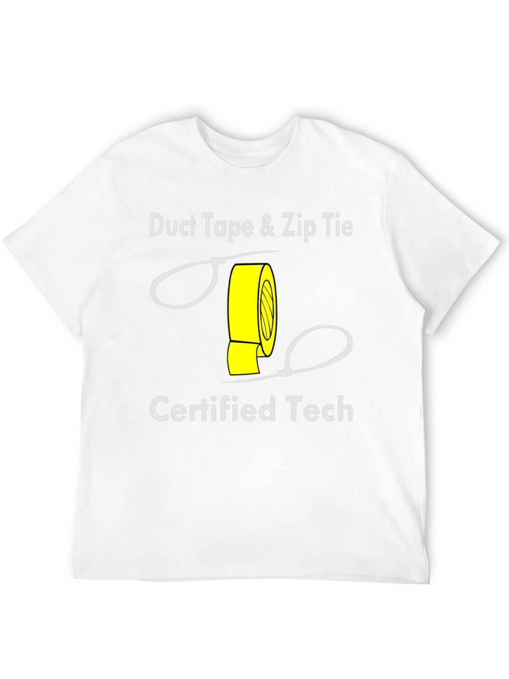 Duct Tape & Zip Tie Certified Tech T-Shirt