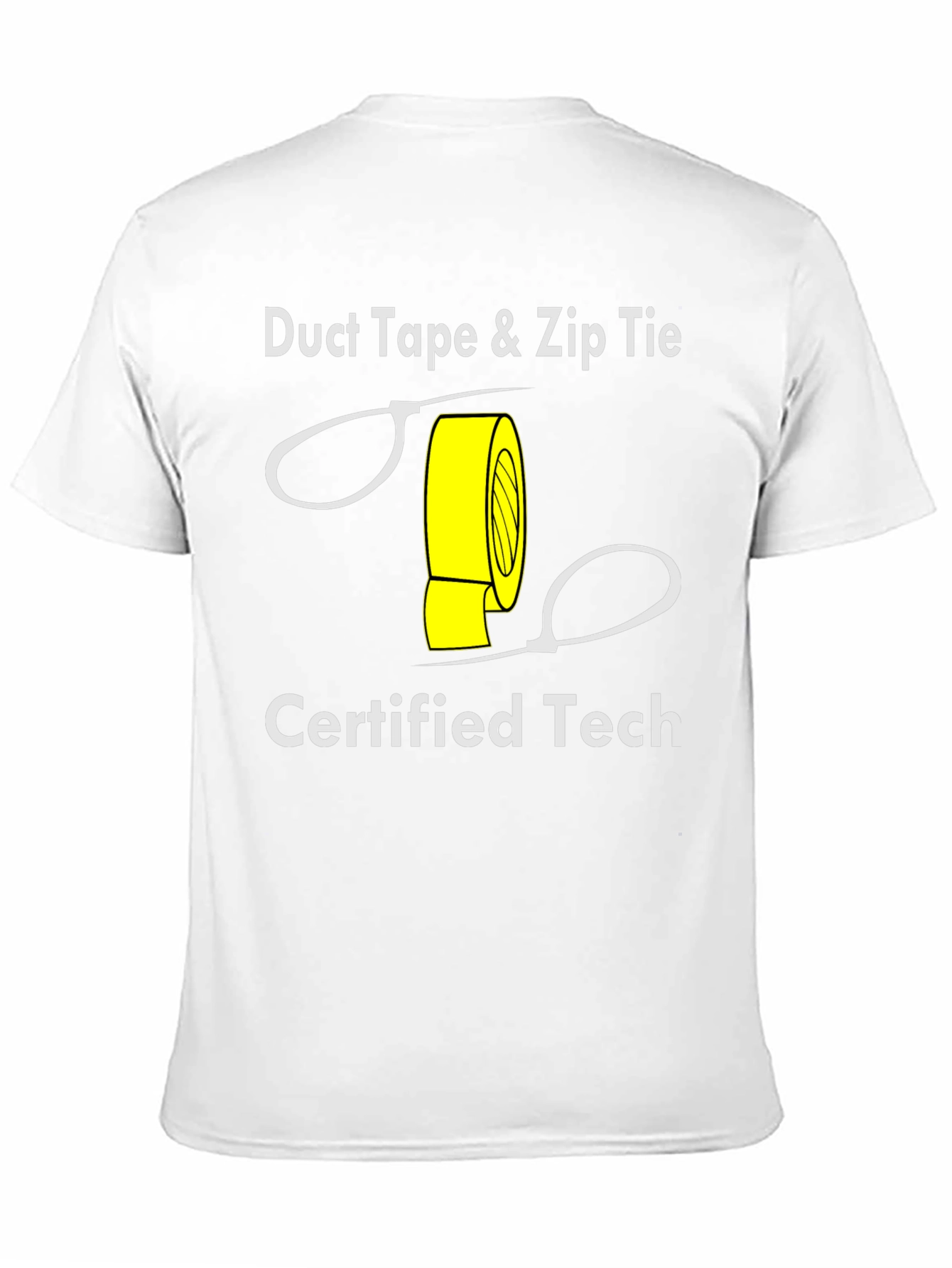 Duct Tape & Zip Tie Certified Tech T-Shirt