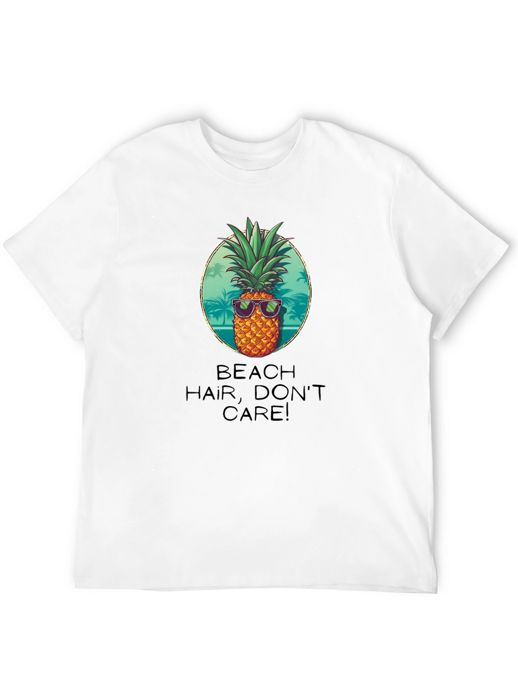 Beach Hair Dont Care! Pineapple Graphic Tee