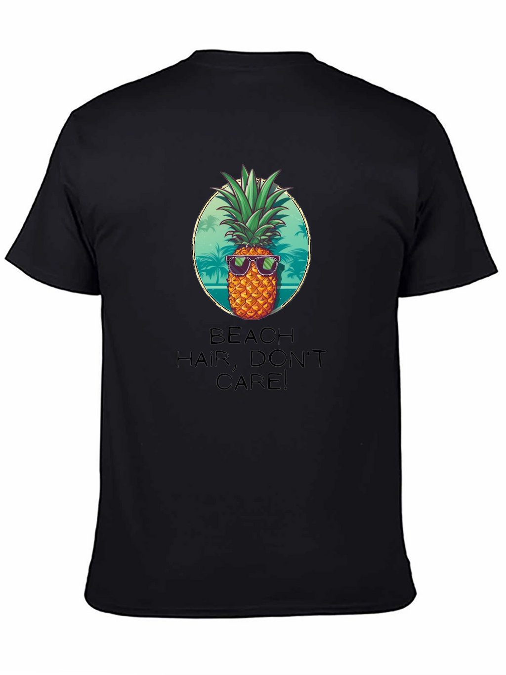 Beach Hair Dont Care! Pineapple Graphic Tee
