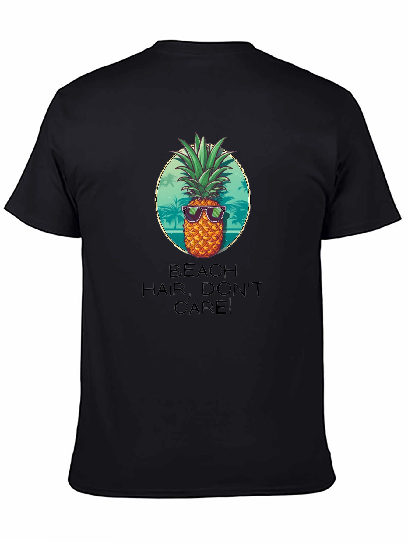 Beach Hair Dont Care! Pineapple Graphic Tee