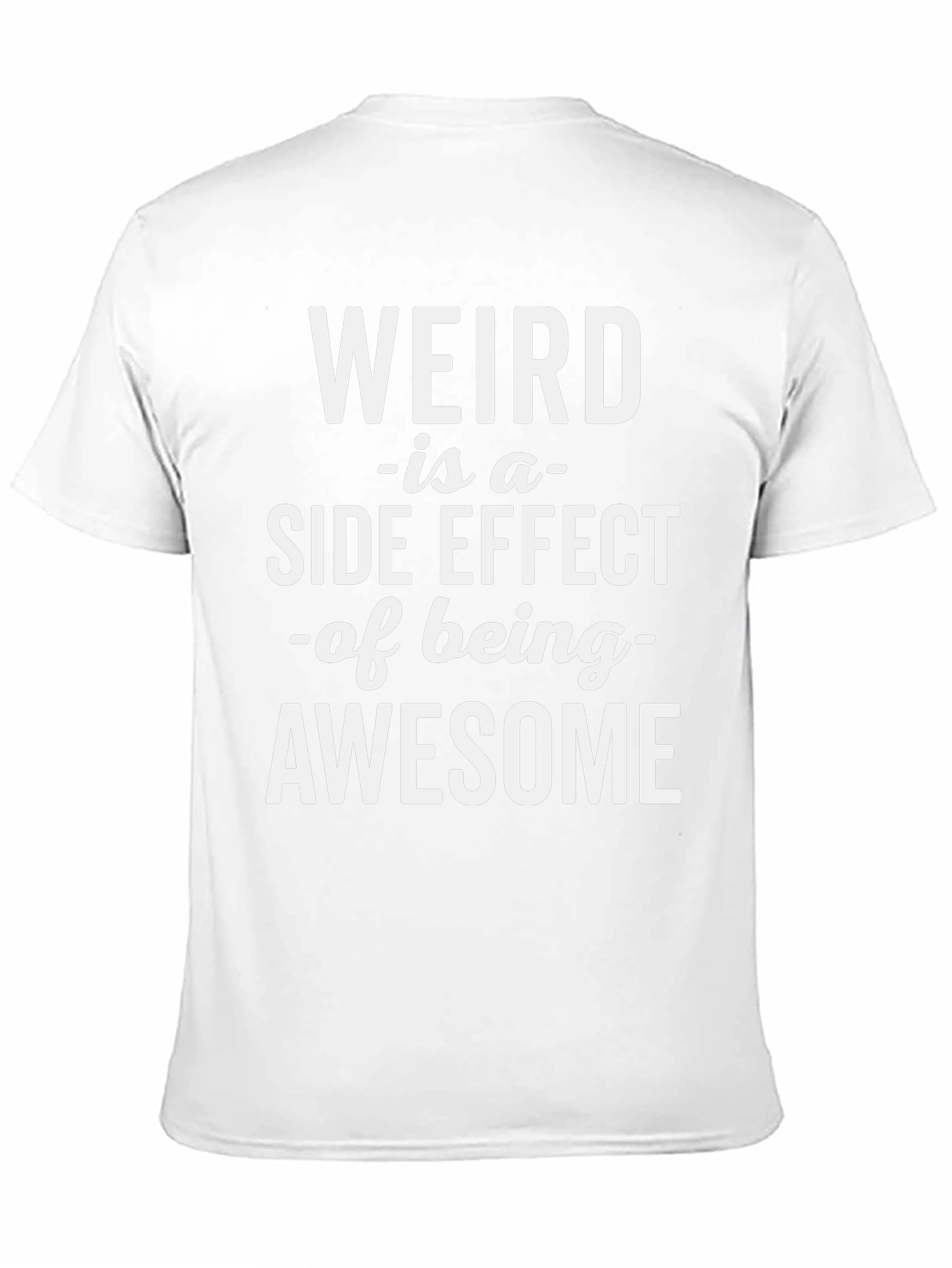 Weird is Awesome Tee - Funny Slogan T-Shirt