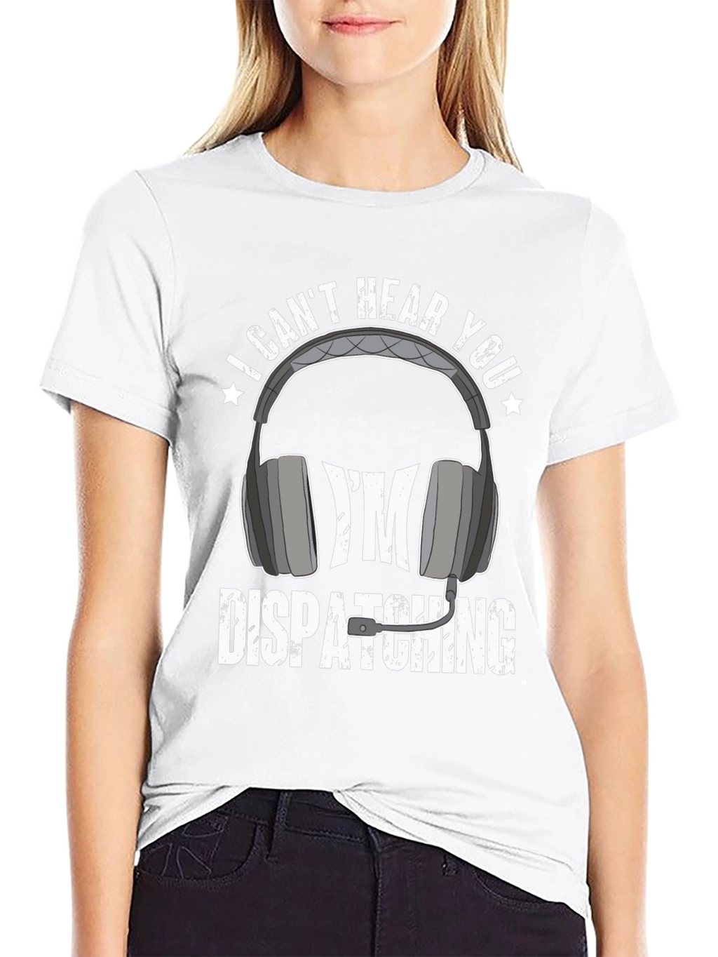 Dispatcher T-Shirt - I Cant Hear You Tee