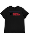 Beware of Owner T-Shirt - Funny Dog Lover Tee