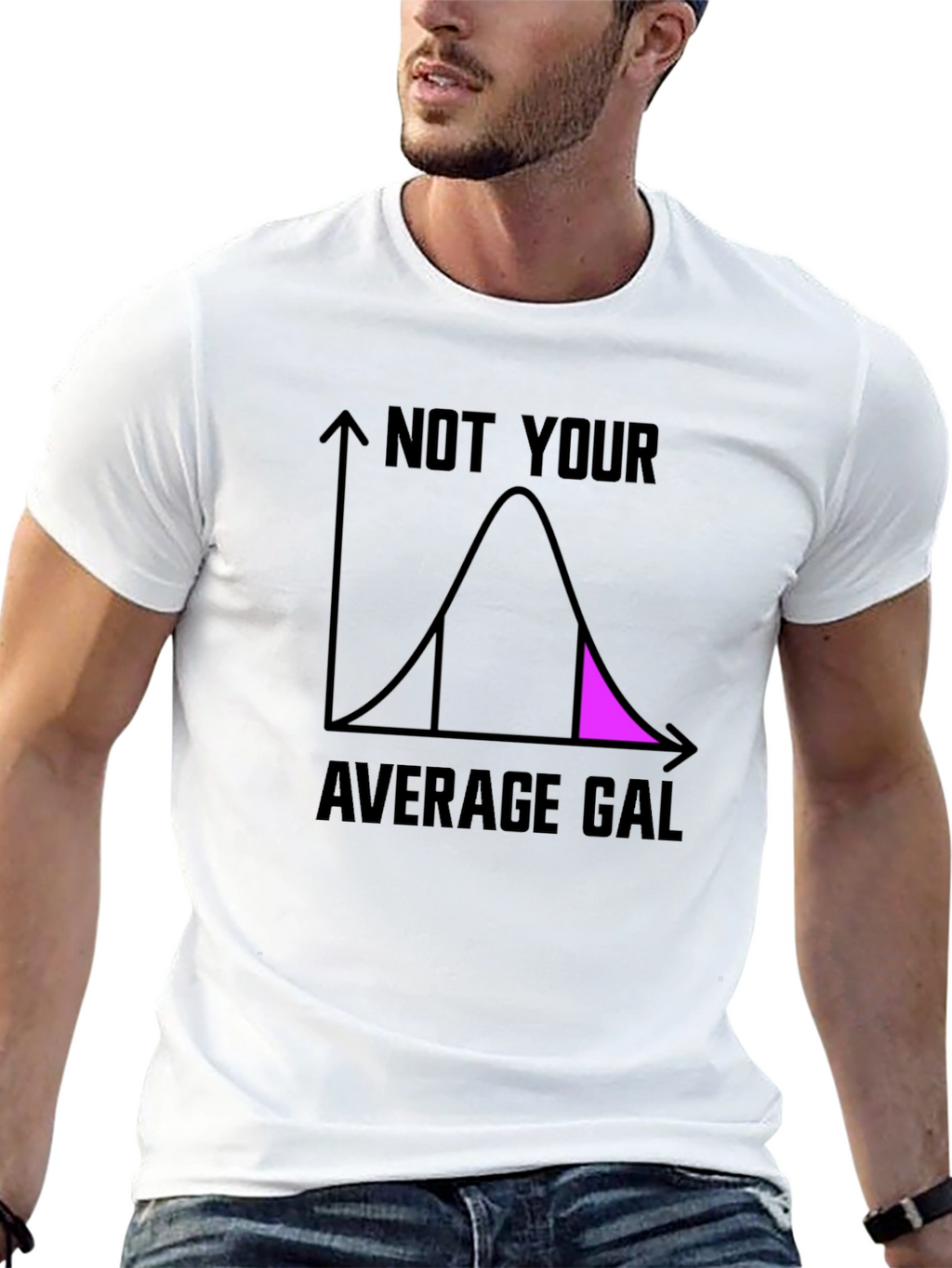 Not Your Average Gal T-Shirt - Fun Statistician Tee