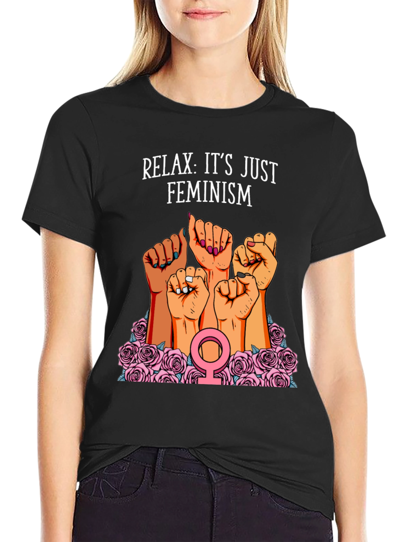 Feminist Power T-Shirt: Relax Its Just Feminism!