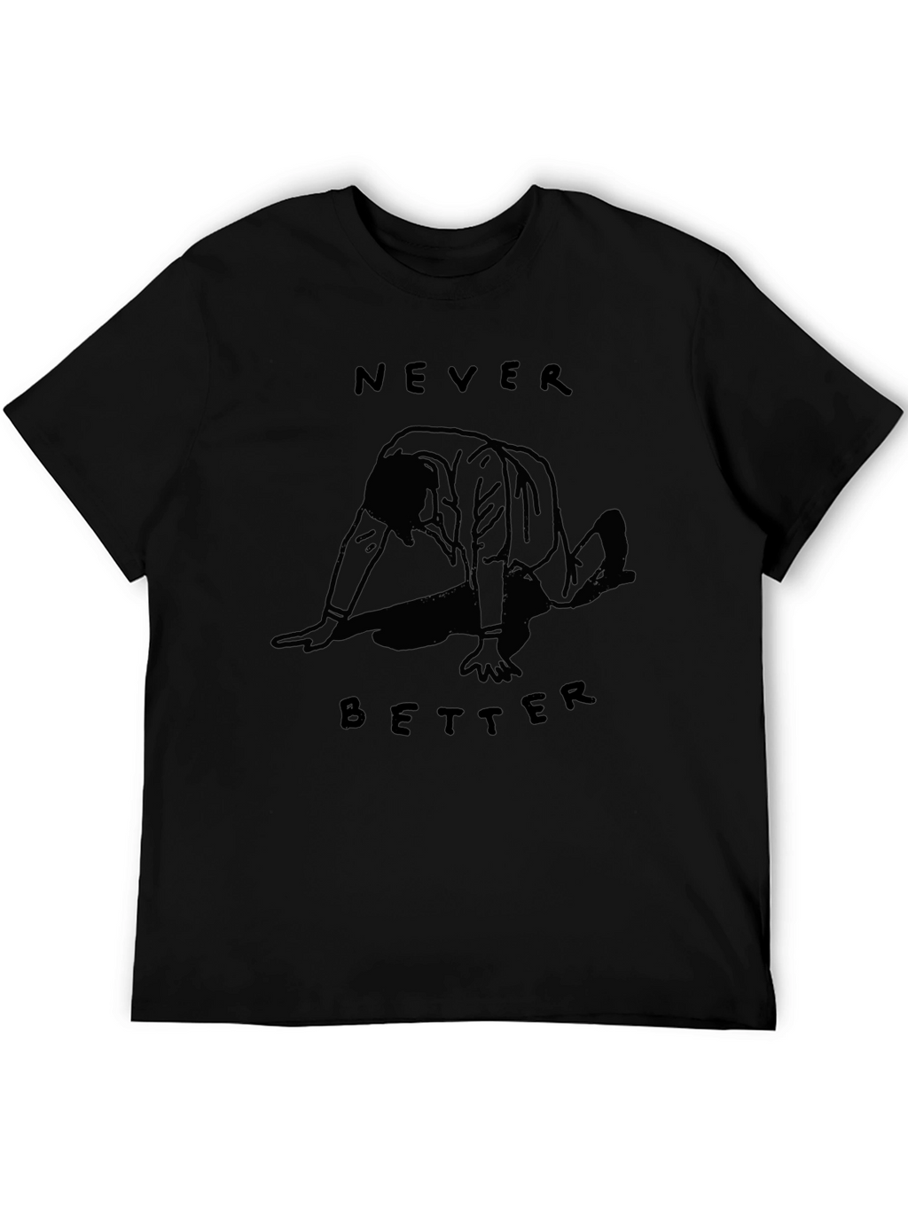 Never Better Graphic Tee - Black Cotton T-Shirt
