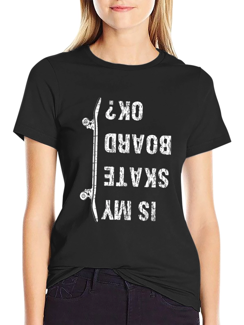 Skate Board OK? T-Shirt - Funny Skateboarder Tee