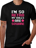 Im So Retro My Balls Are Square Black T-Shirt