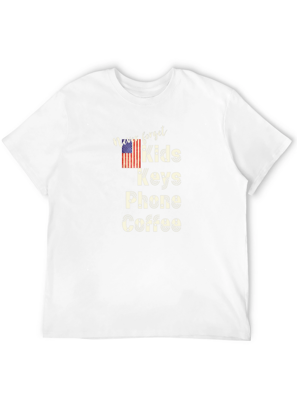 Never Forget Kids Keys Phone Coffee T-Shirt