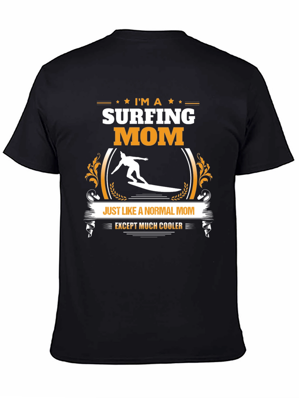Surfing Mom T-Shirt - Cool & Unique Gift Idea