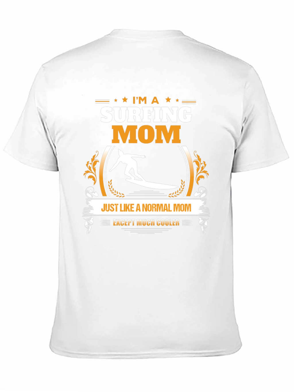 Surfing Mom T-Shirt - Cool & Unique Gift Idea