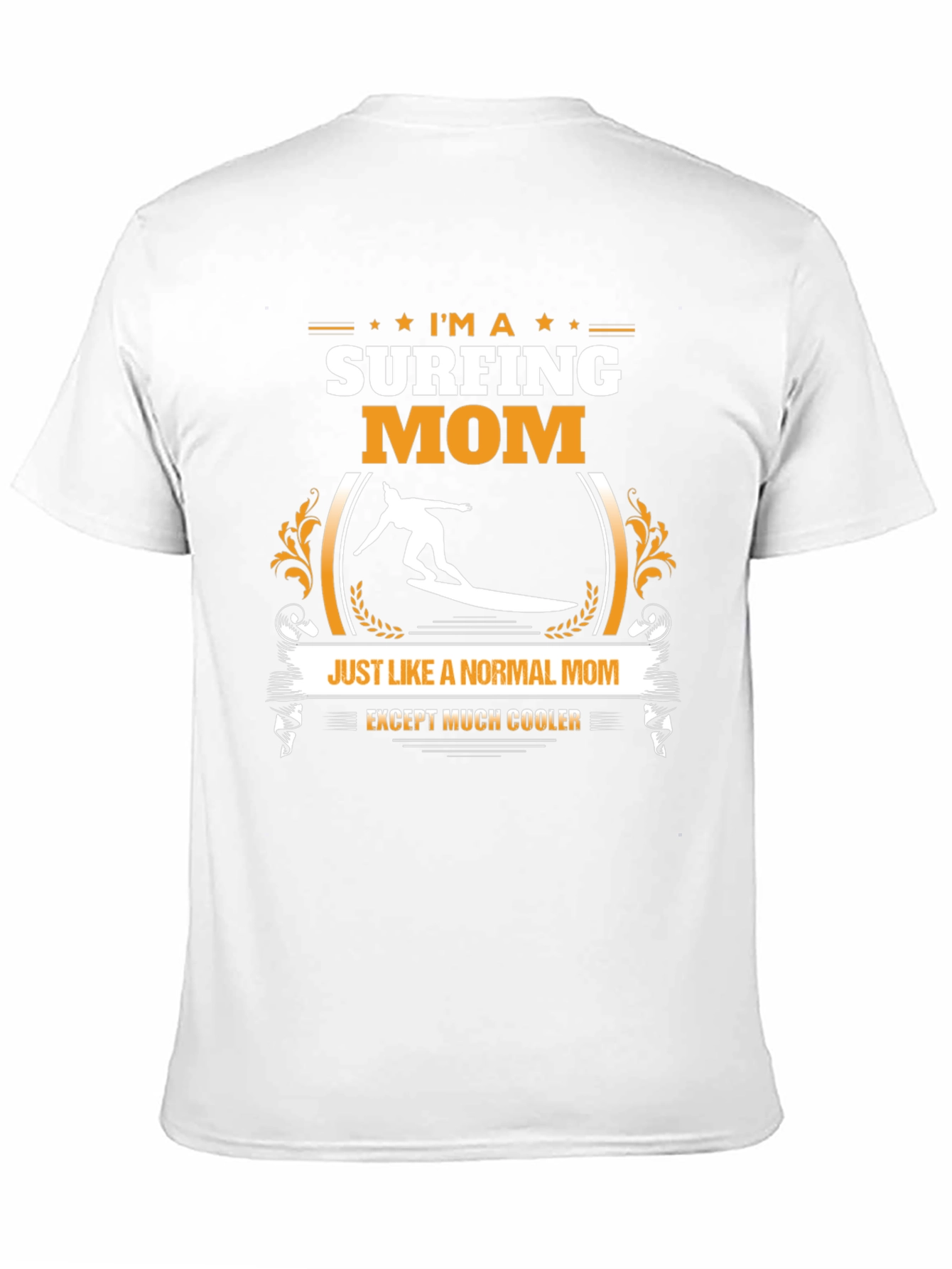 Surfing Mom T-Shirt - Cool & Unique Gift Idea