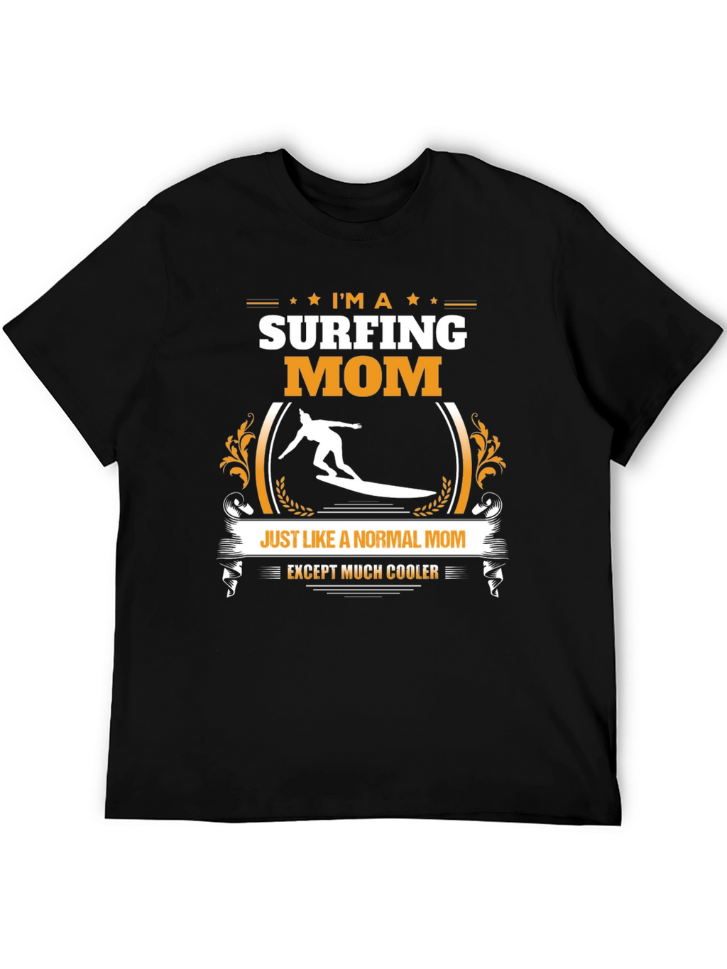 Surfing Mom T-Shirt - Cool & Unique Gift Idea
