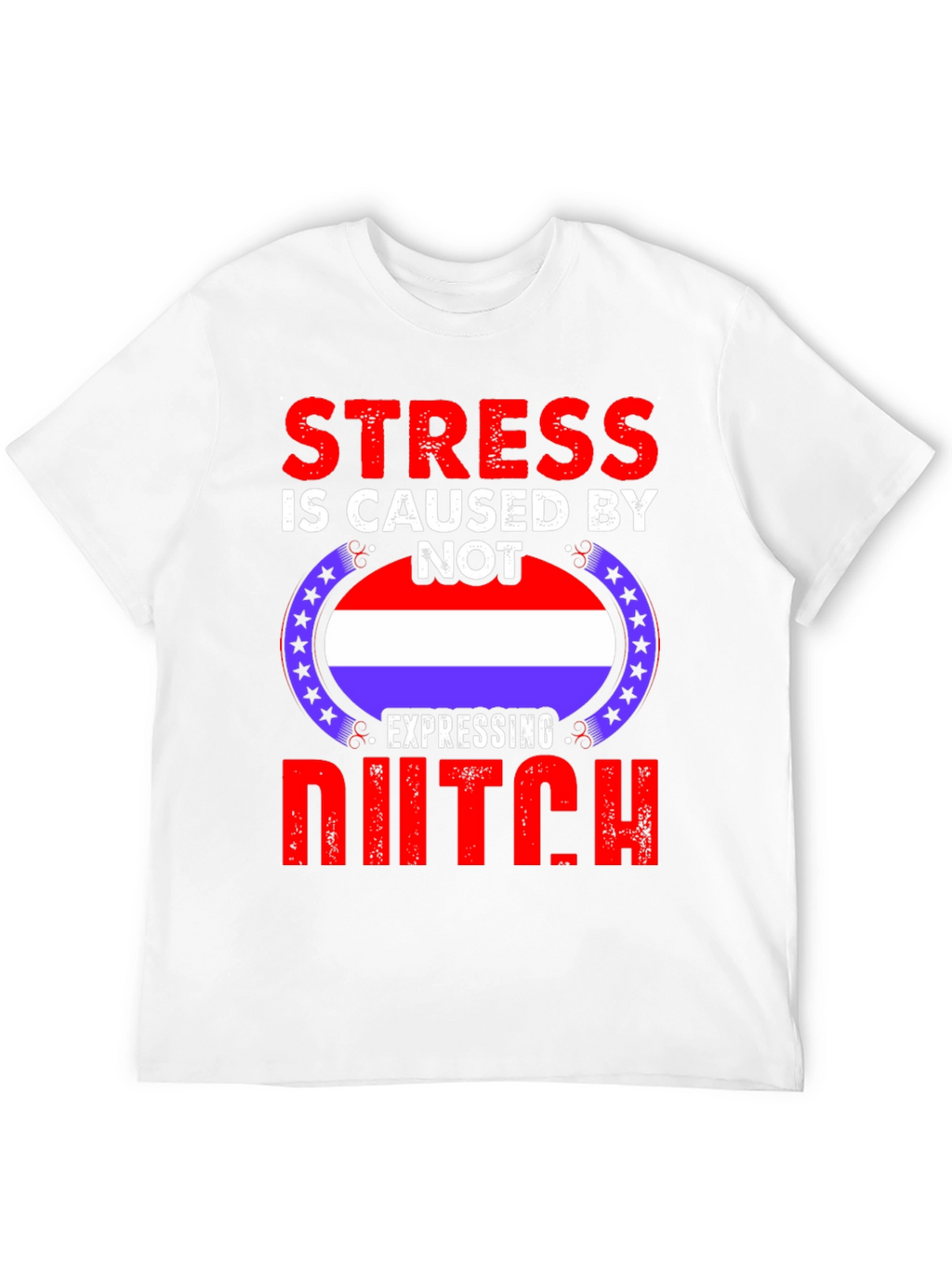Stress Dutch T-Shirt