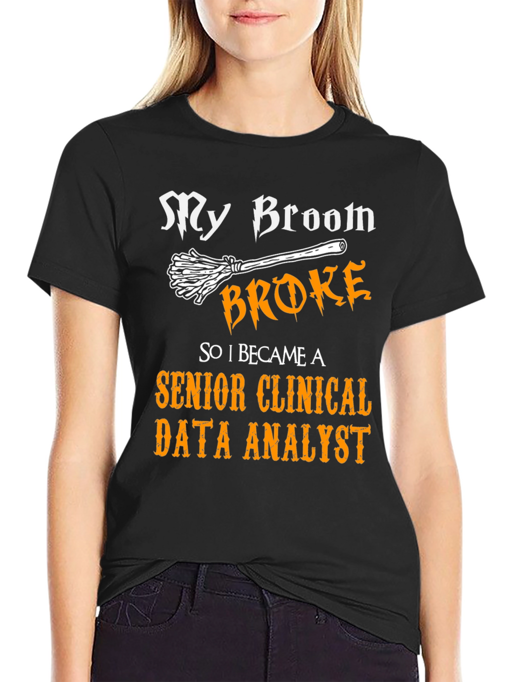 Funny Senior Clinical Data Analyst T-Shirt