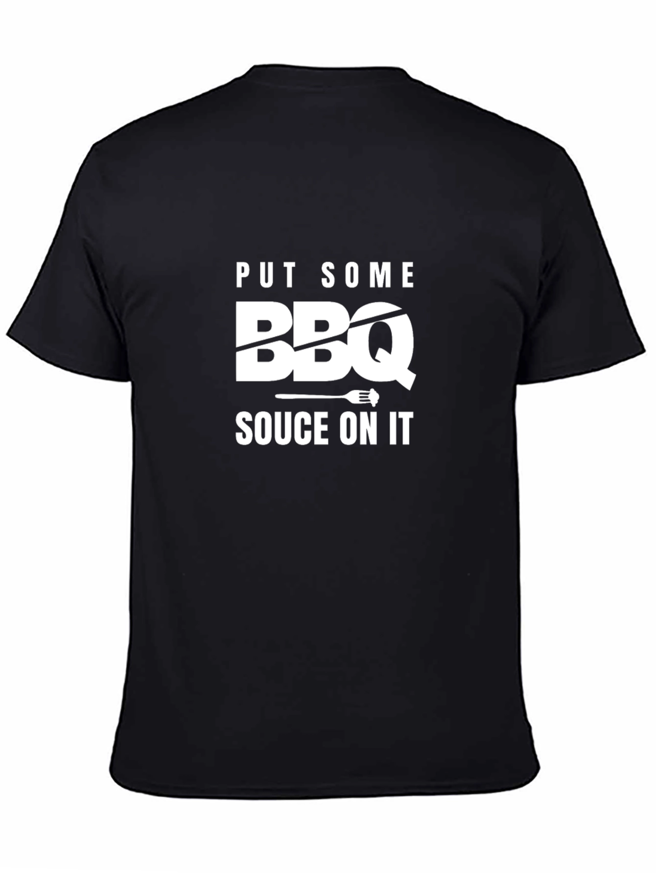 BBQ Sauce On It T-Shirt -  Funny Grilling Tee