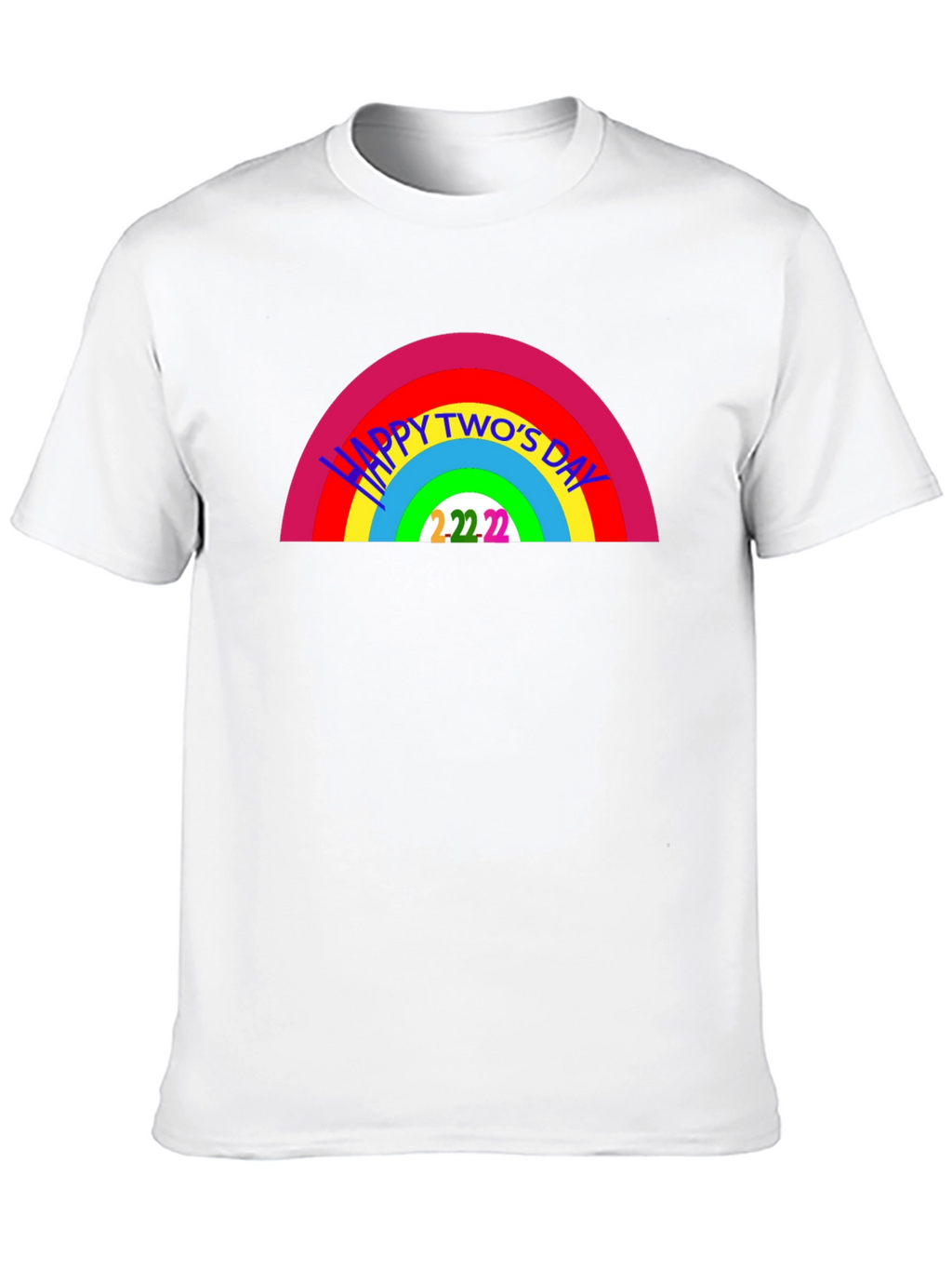 Happy Twos Day Rainbow T-Shirt - 2/22/22