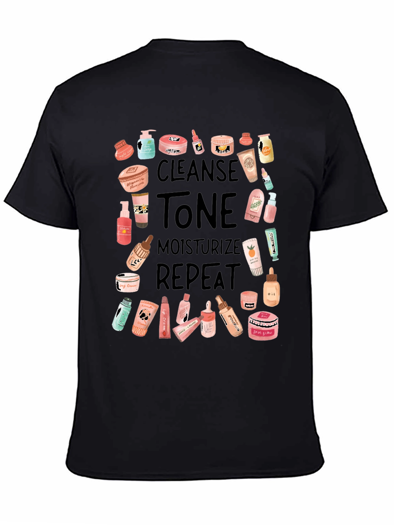 Skincare Routine T-Shirt - Cleanse Tone Moisturize Repeat