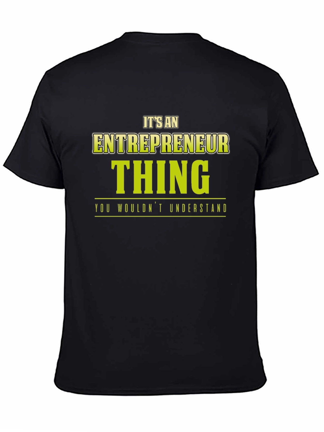 Entrepreneur Thing T-Shirt - You Wouldnt Understand