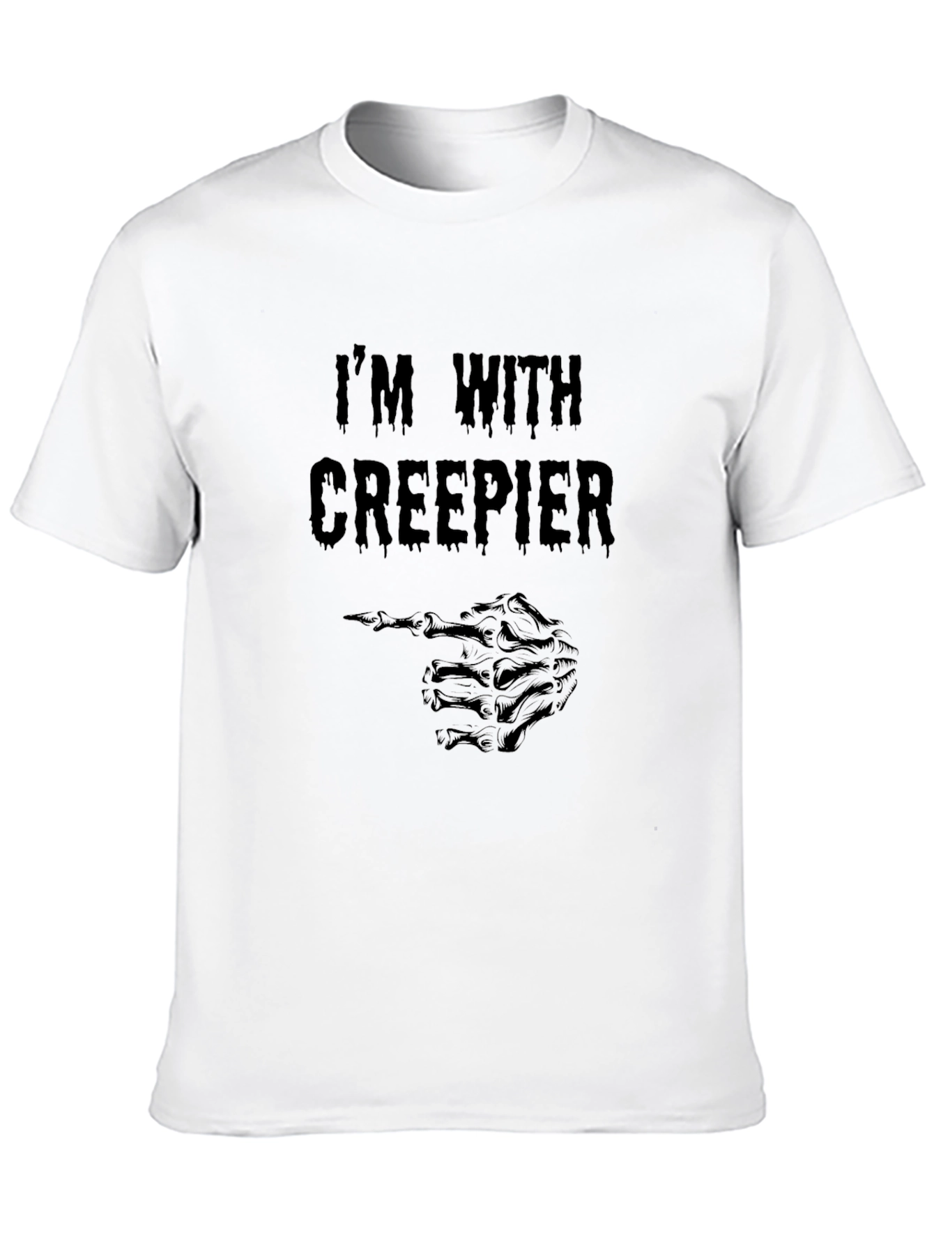 Im with Creepier Black T-Shirt