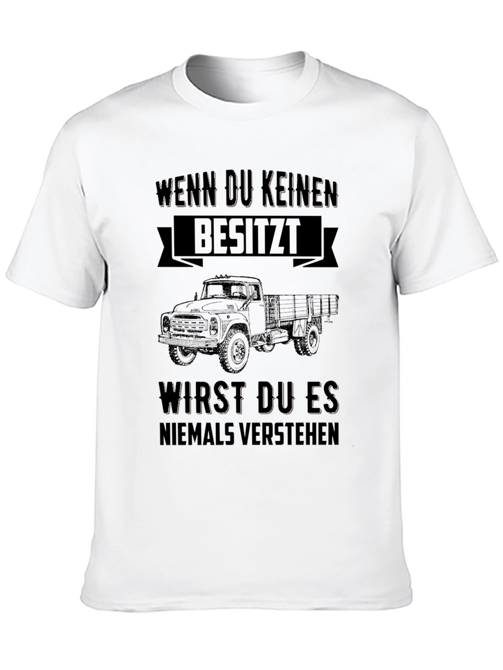 Truck Owner T-Shirt - Never Understand Gift