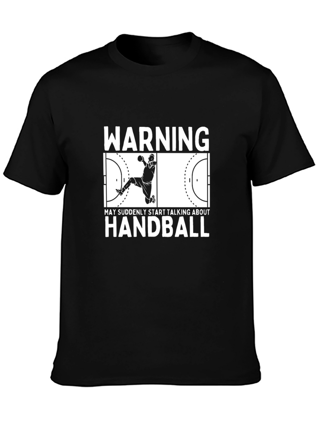 Warning May Talk About Handball T-Shirt
