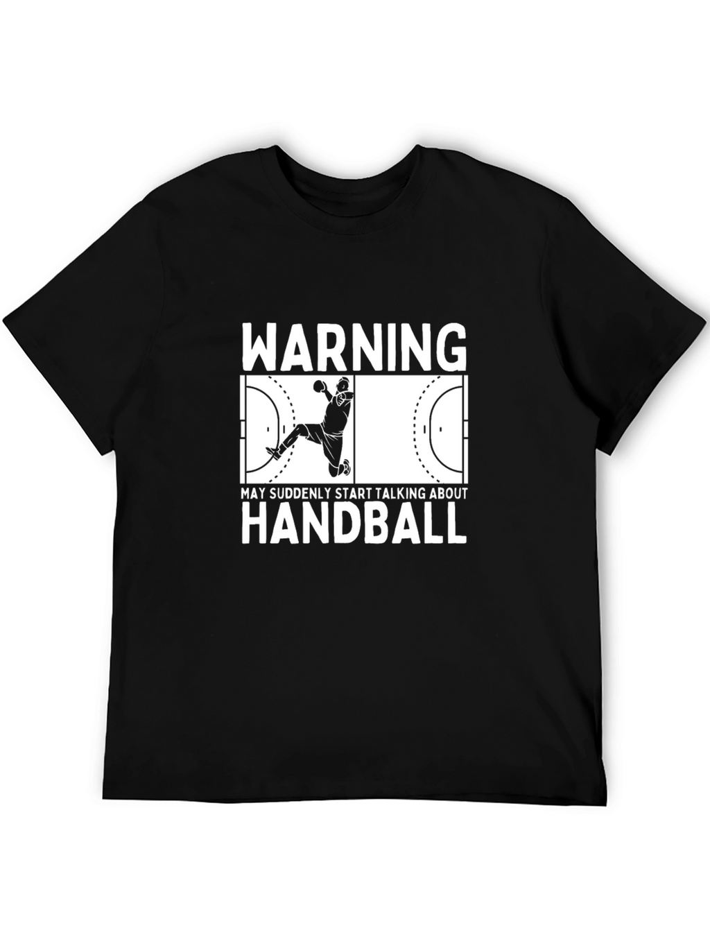 Warning May Talk About Handball T-Shirt