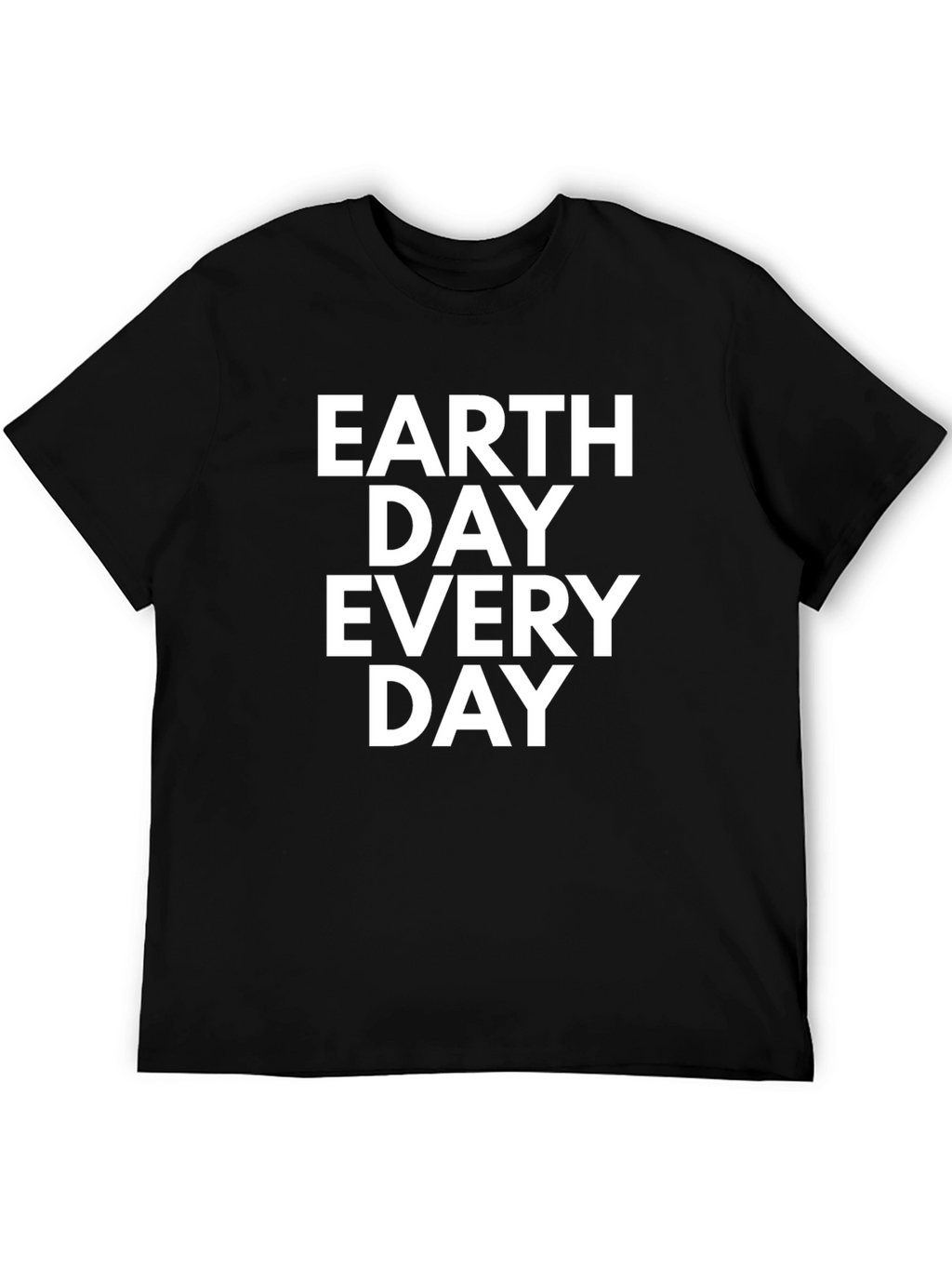Earth Day Every Day T-Shirt - Black Graphic Tee