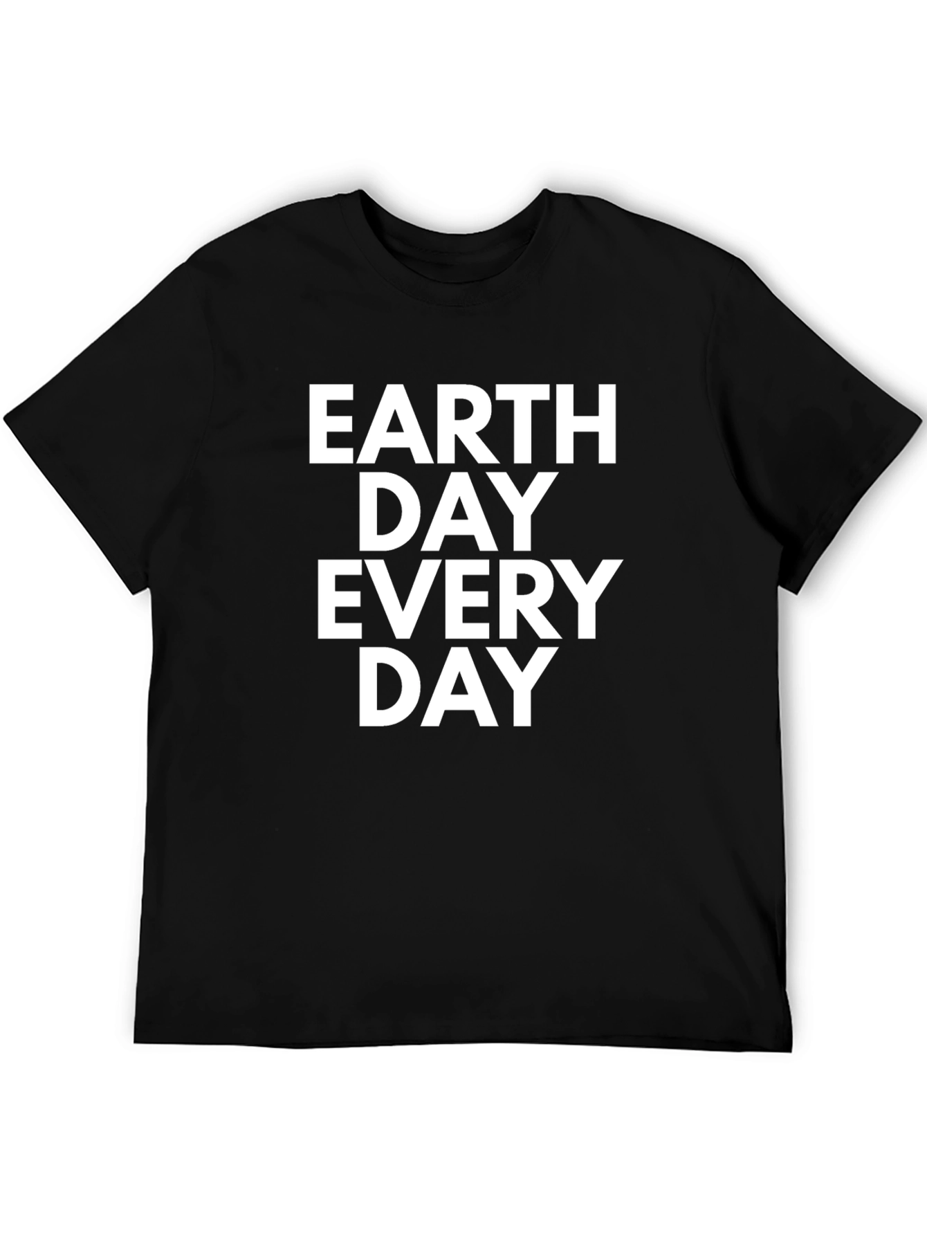 Earth Day Every Day T-Shirt - Black Graphic Tee