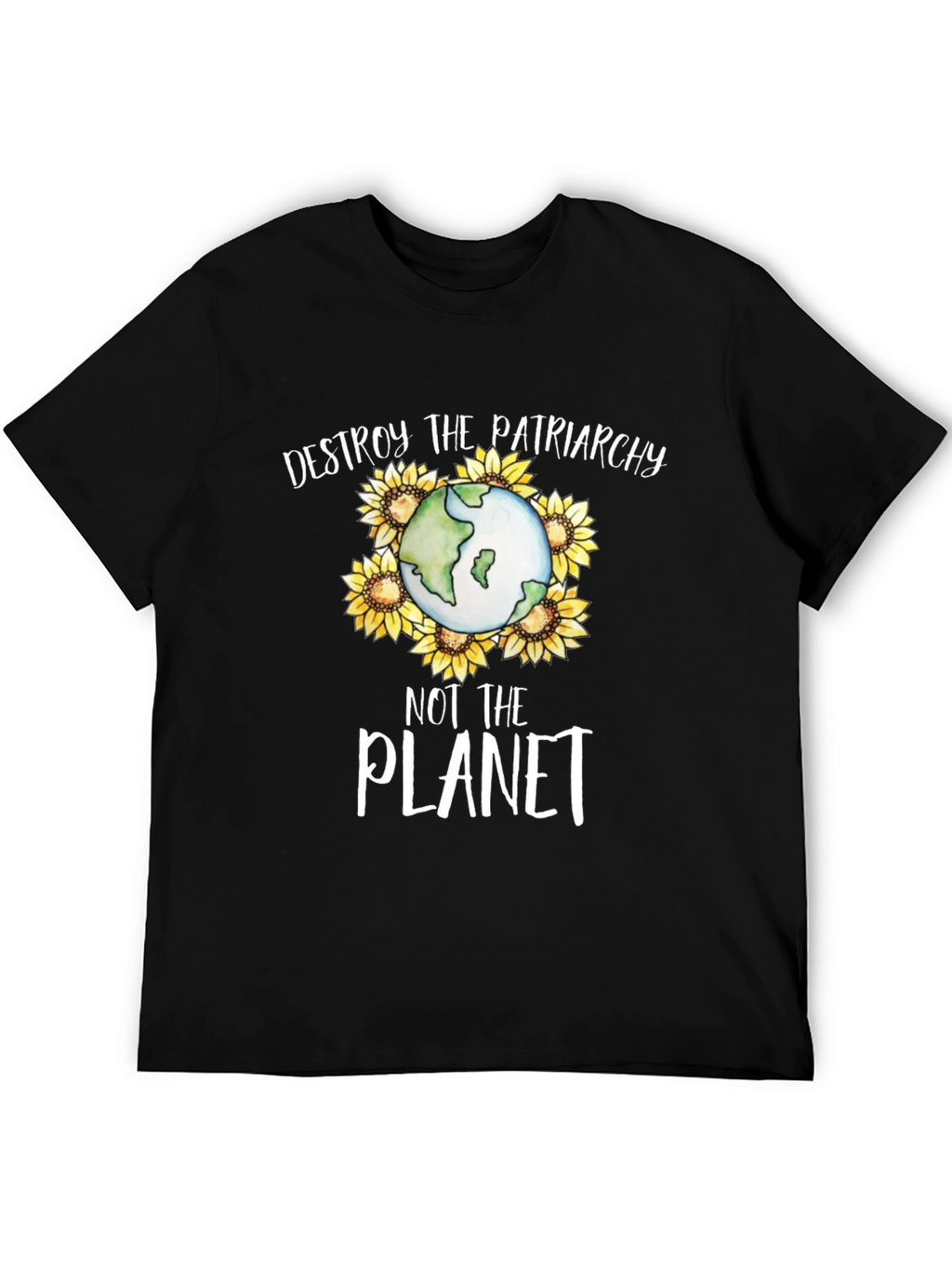 Destroy Patriarchy Not the Planet Graphic Tee