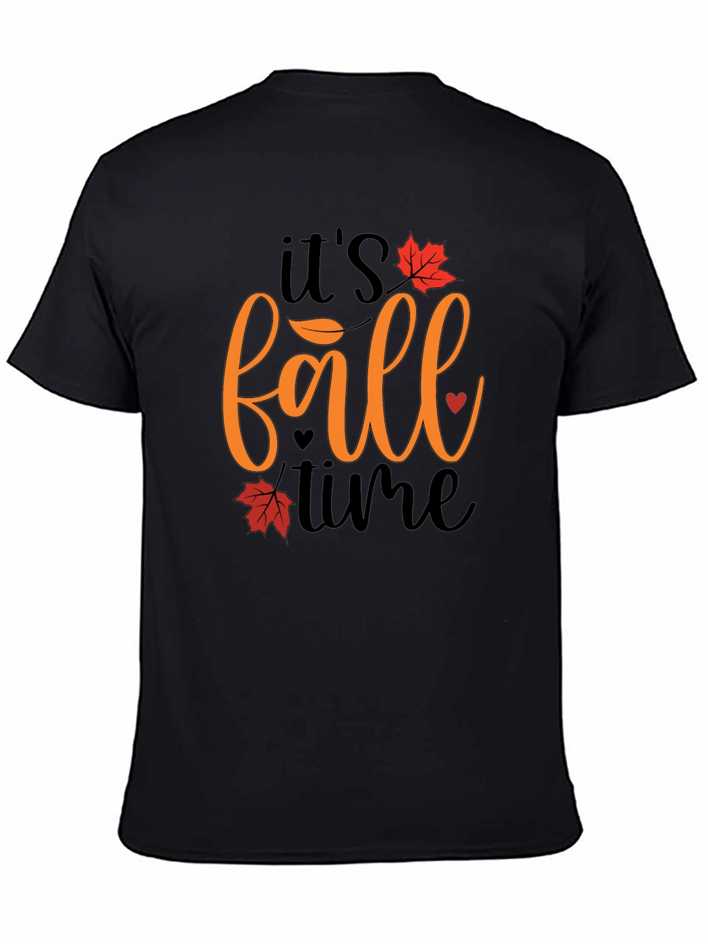 Its Fall Time Graphic Tee - Autumn Season Shirt