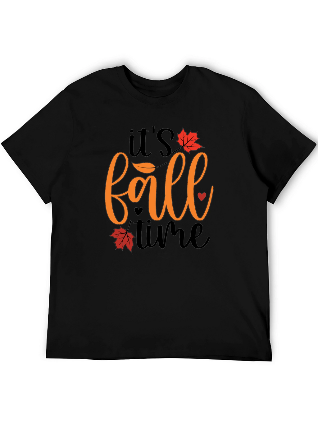 Its Fall Time Graphic Tee - Autumn Season Shirt