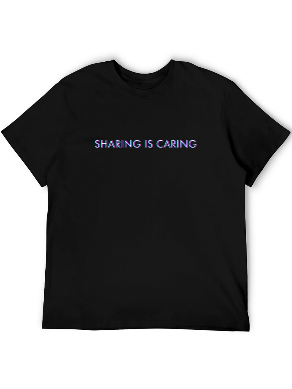 Sharing is Caring Black T-Shirt