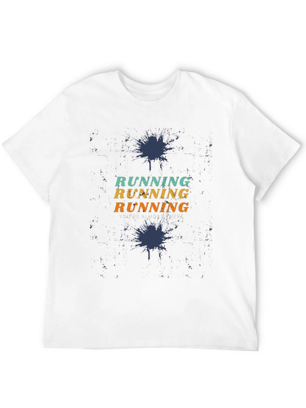Running Motivation Graphic Tee - Youre Almost There!