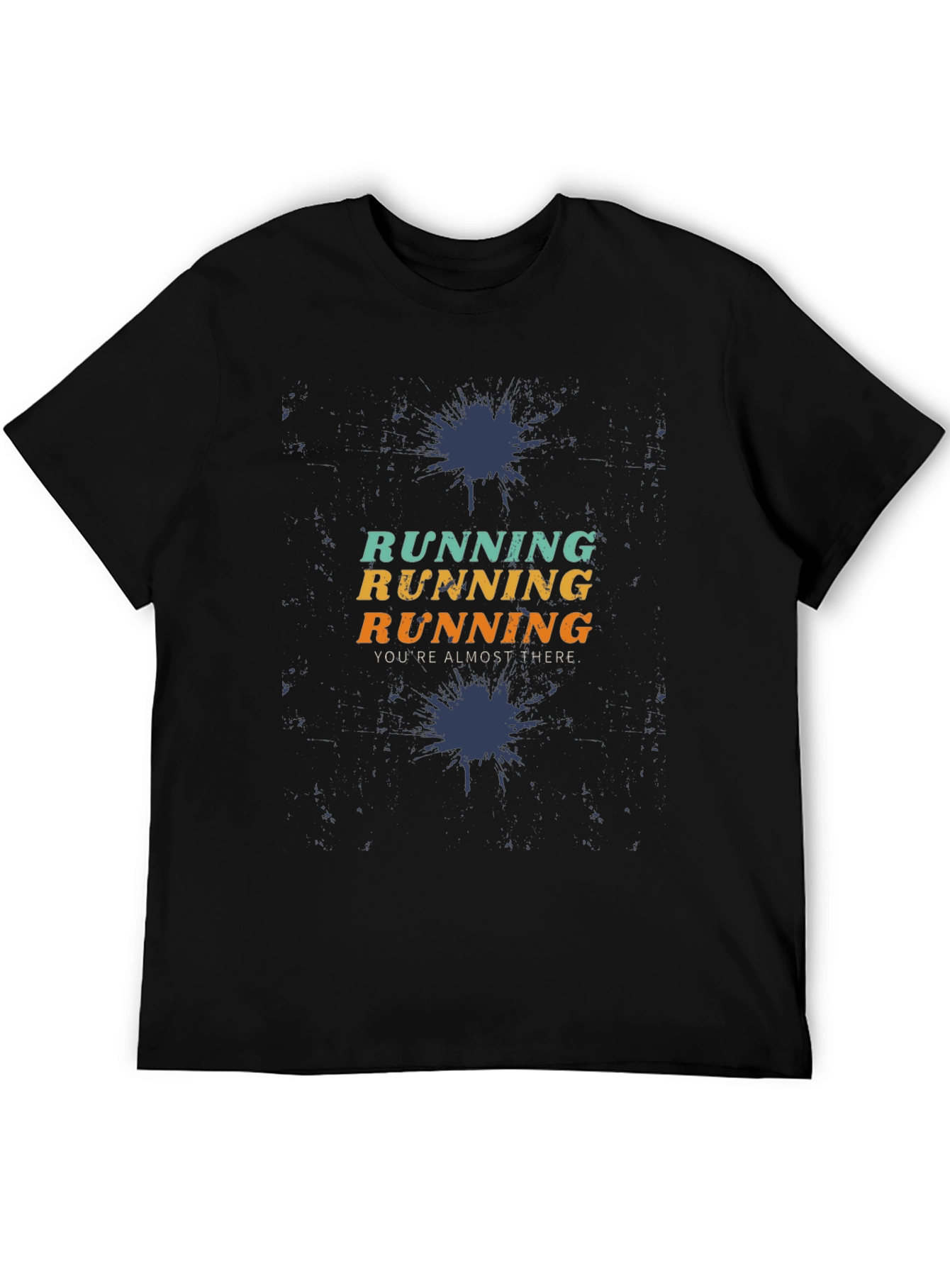 Running Motivation Graphic Tee - Youre Almost There!