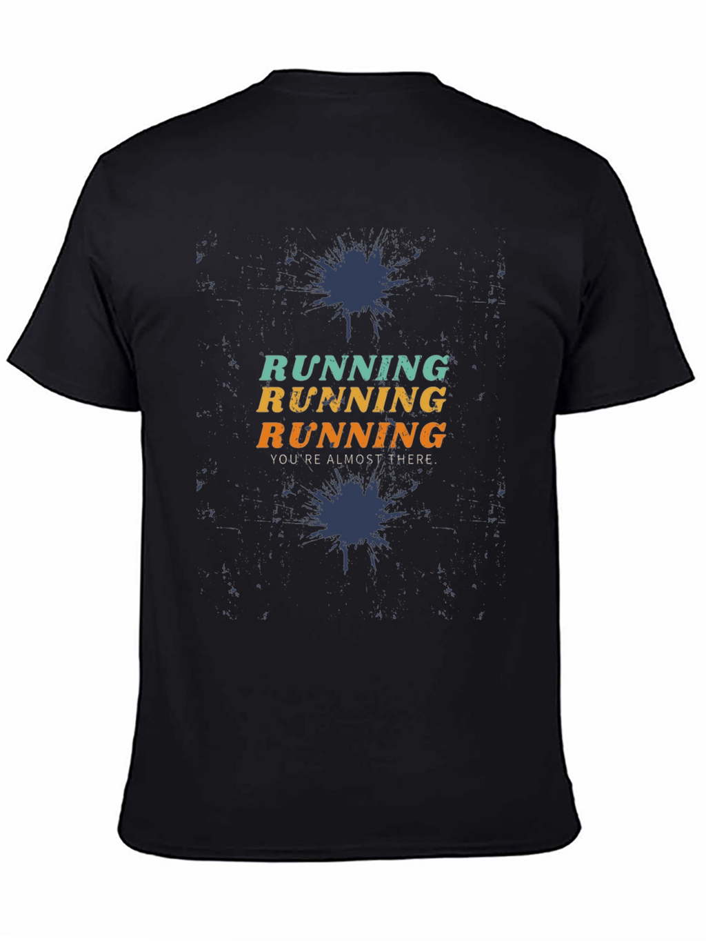 Running Motivation Graphic Tee - Youre Almost There!