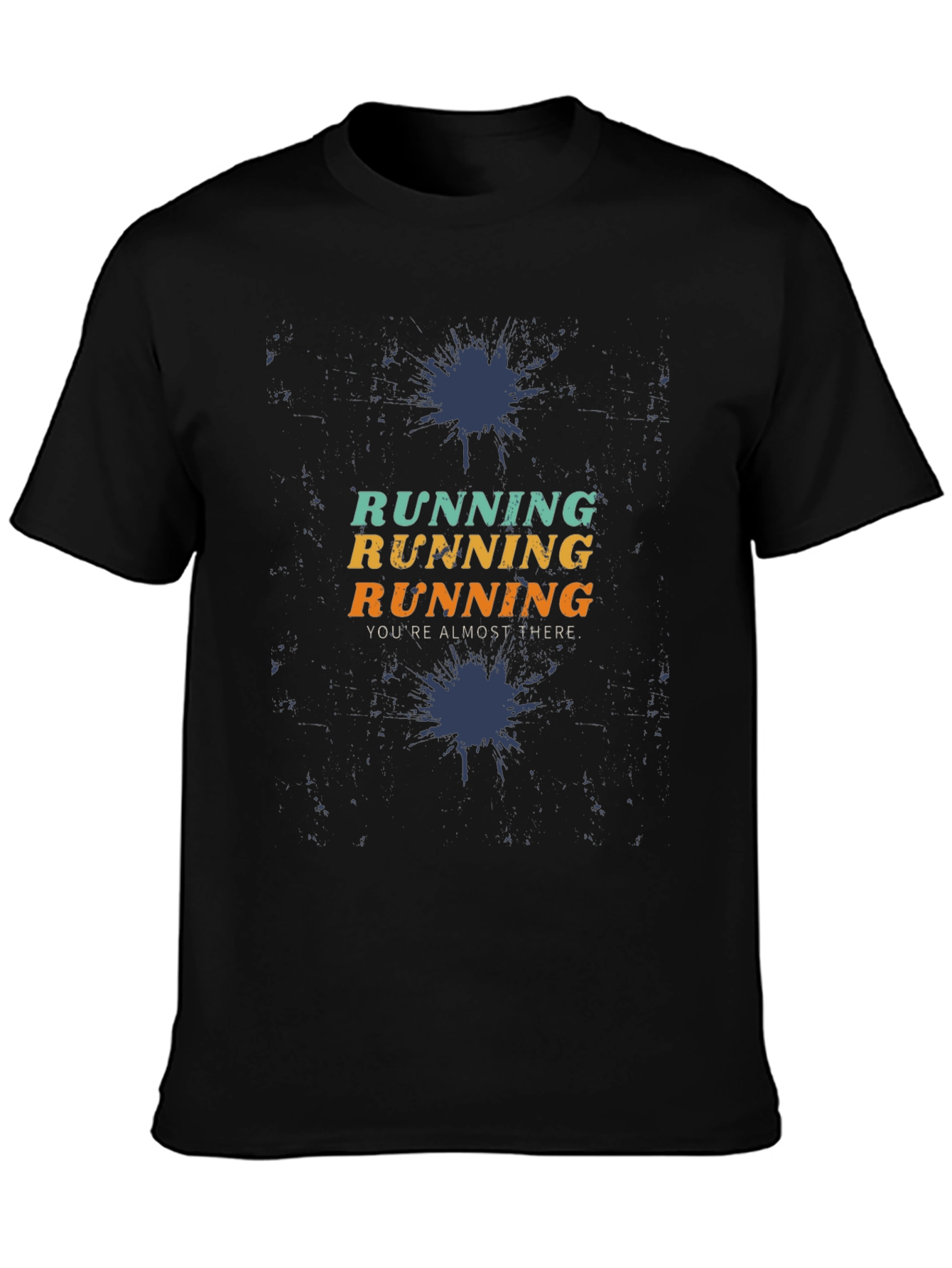 Running Motivation Graphic Tee - Youre Almost There!