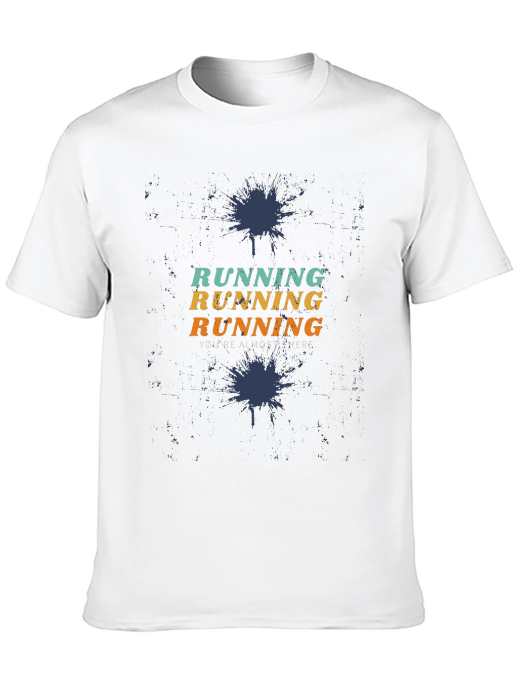 Running Motivation Graphic Tee - Youre Almost There!