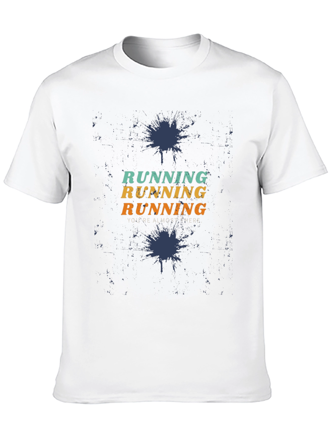 Running Motivation Graphic Tee - Youre Almost There!