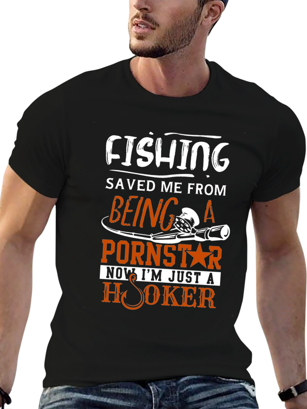 Fishing Saved Me From Pornstar T-Shirt