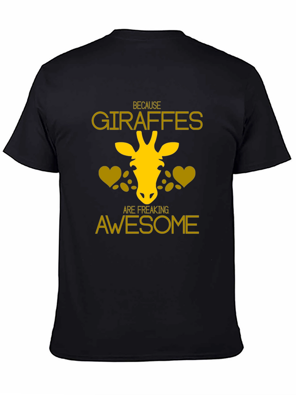 Giraffe Lover T-Shirt - Because Giraffes Are Awesome