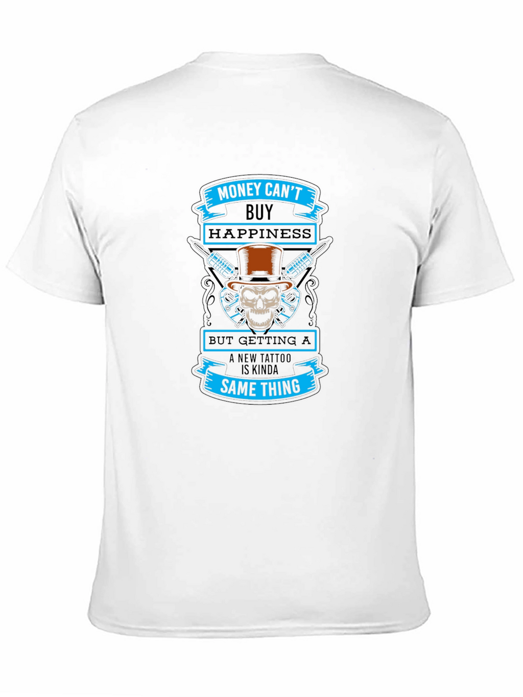 Money Cant Buy Happiness Tattoo T-Shirt