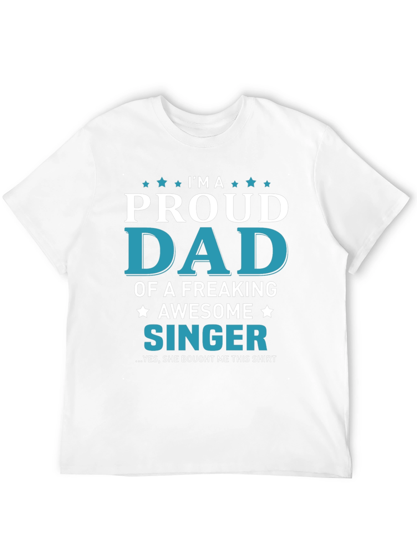 Proud Dad of a Singer Graphic T-Shirt